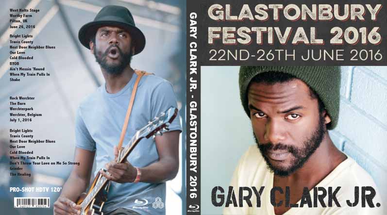 Bluray Live Concert Gary Clark Glastonbury 2016