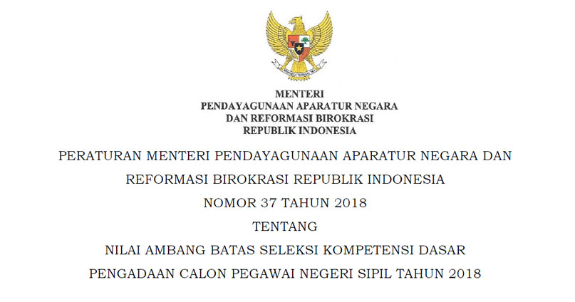 Permenpan Nomor 37 Tahun 2018 Nilai Ambang Batas Seleksi Kompetensi Dasar Cpns Filenya