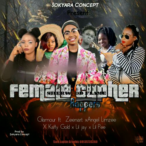 MUSIC: Lyricul Ybee - Mamah , The Top Arewa Artise Lyricul is here again with this cool music tittle Mamah , Glamour ft Zeenart ft Angel Limzee ft Kaffy Gold ft Lil Jay ft Lil pee - Female Cyhper Rappers 