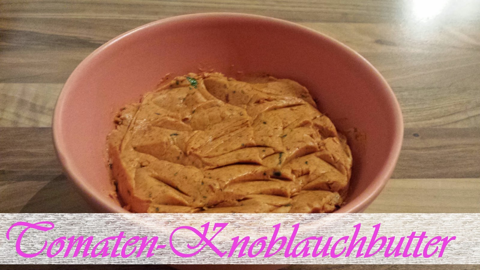 Jeannette&amp;#39;s Low Carb Rezepte: Tomaten-Knoblauchbutter