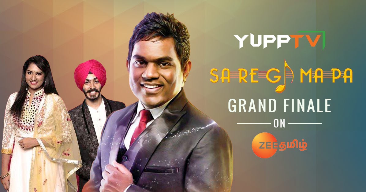 YuppTV Blog The Epic Show Sa Re Ga Ma Pa Tamil is coming to an End on