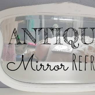 Antique Mirror Refresh