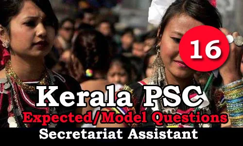Kerala PSC - Secretariat Assistant Expected / Important Questions - 16