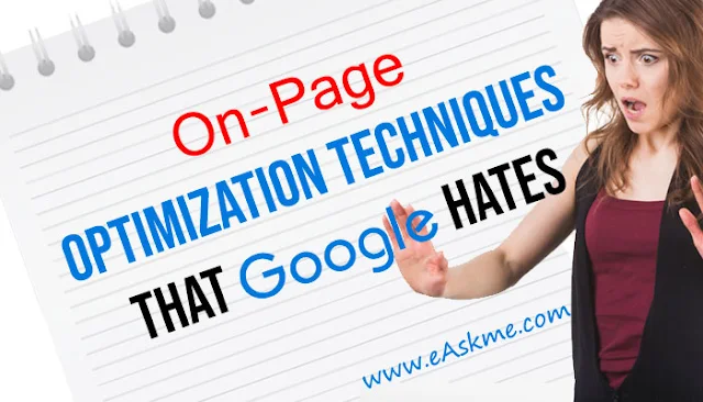 On-Page Optimization Techniques that Google Hates: eAskme