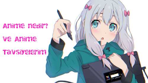 Beste S Own World Anime Nedir Ve Anime Tavsiyelerim