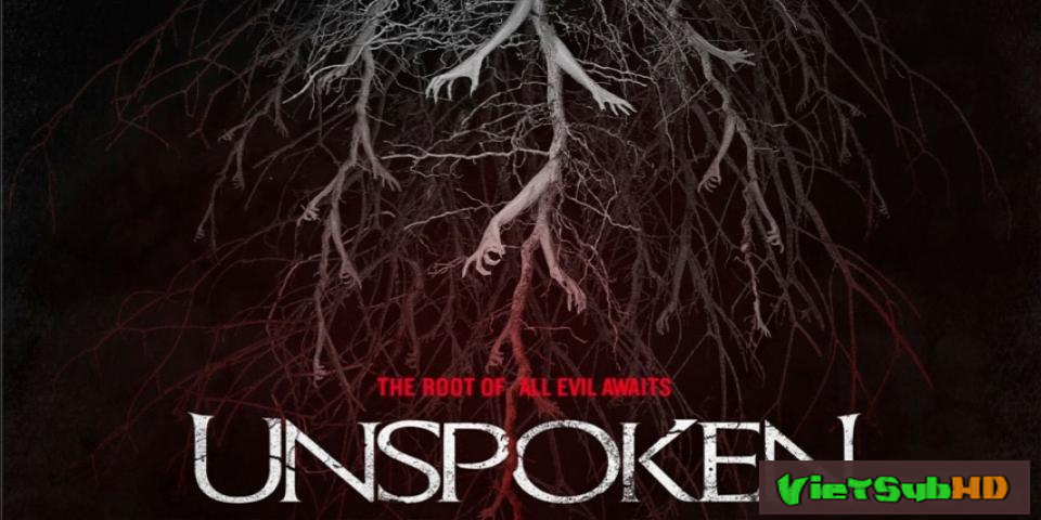 Phim Ngôi Nhà Chết Chóc VietSub HD | The Unspoken 2016