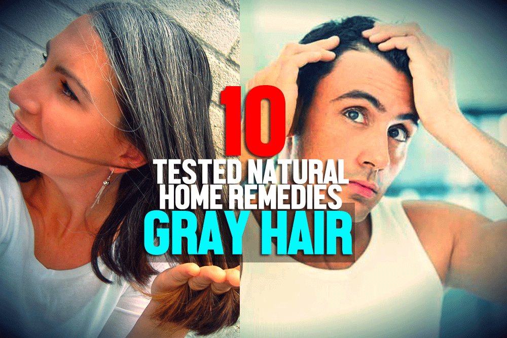 10 tested home remedies for Gray hair prevent premature graying of