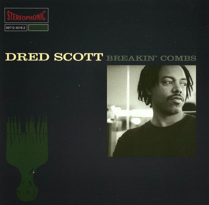 DRED SCOTT - BREAKIN COMBS (1994)