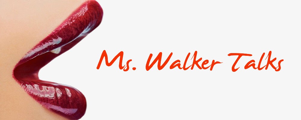 Ms. Walker Talks