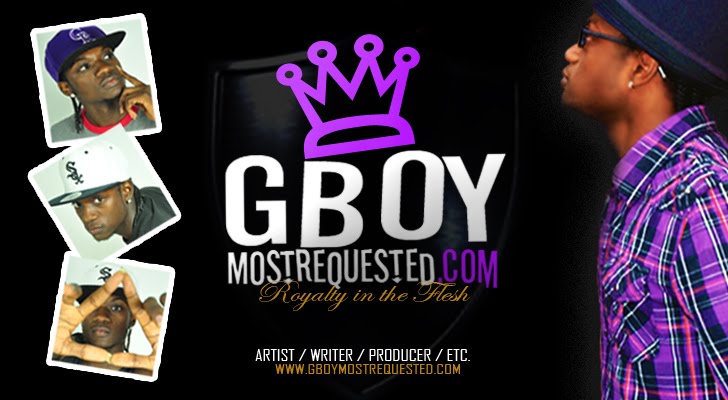 GBOY MostRequested     (Royalty in the Flesh) Follow Me @GBOY_