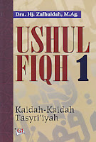   Judul Buku : Ushul Fiqh 1 – Kaidah-Kaidah Tasyri’iyah