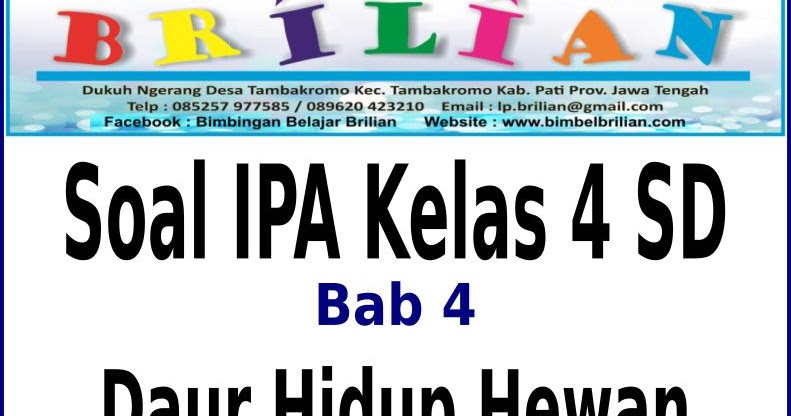 Soal Ipa Kelas 4 Sd Kepingan 4 Daur Hidup Binatang Dan Kunci Jawaban Bimbel Sekolah