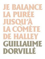 https://livre.fnac.com/a2902874/Guillaume-Dorville-Je-balance-la-puree-jusqu-a-la-comete-de-Halley