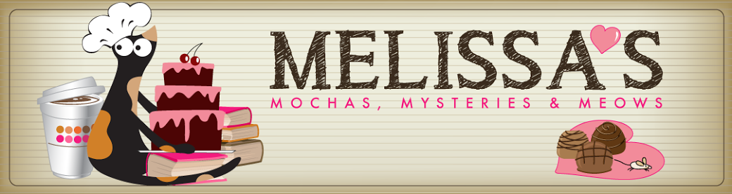 Melissa's Mochas, Mysteries and Meows