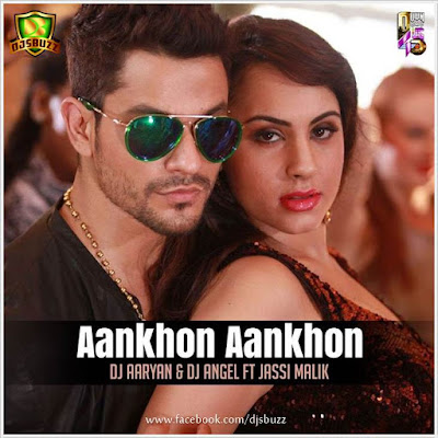 Ankhon Ankhon Remix ft Jassi Malik – Dj Aaryan & Dj Angel Remix