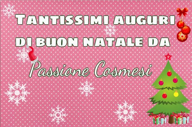 Passione cosmesi: tanti auguri di buone feste a tutti! Passione Cosmesi: Tanti auguri di buone feste a tutti!