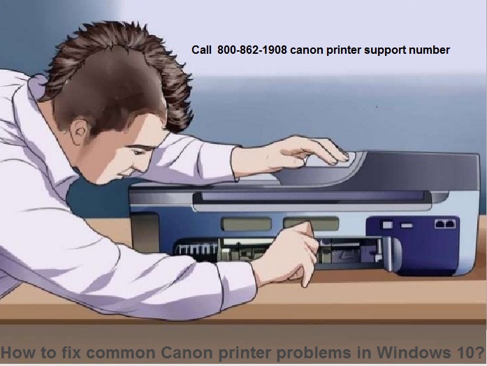 Customer care number canon printer problem with windows 10 its solution