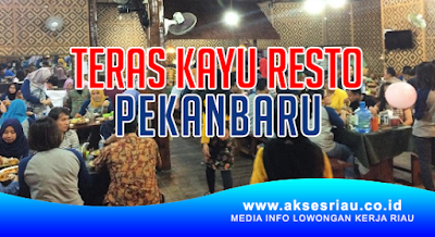 Teras Kayu Resto Pekanbaru