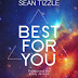 MUSIC: Sean Tizzle – Best For You