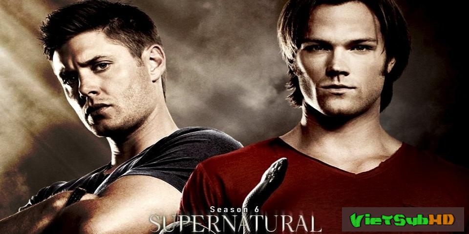 Phim Siêu nhiên (Phần 6) Trailer VietSub HD | Supernatural (Season 6) 2010