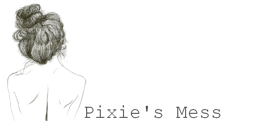 pixie's mess