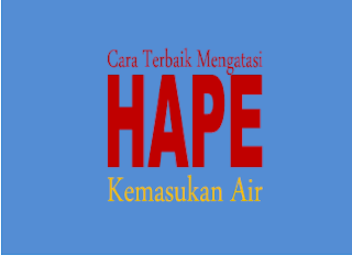 Cara Terbaik Atasi Hp Yang Kemasukan Air Inirumahpintar Com