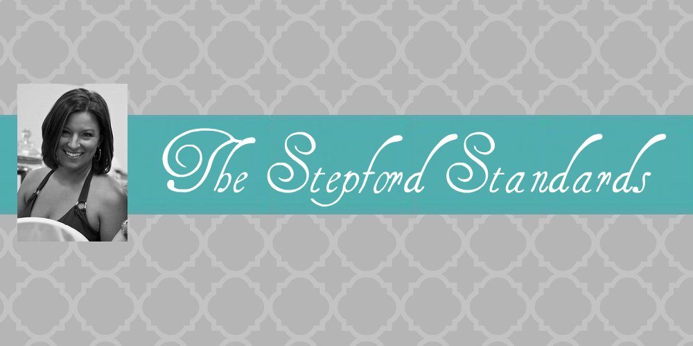 The Stepford Standards