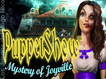 Puppet Show: Mystery of Joyville - Guía del juego y video guía I