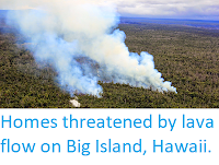http://sciencythoughts.blogspot.co.uk/2014/09/homes-threatened-by-lava-flow-on-big.html