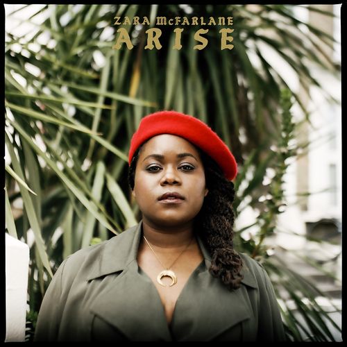 News du jour Arise Zara McFarlane La Muzic de Lady News du jour Arise Zara McFarlane La Muzic de Lady
