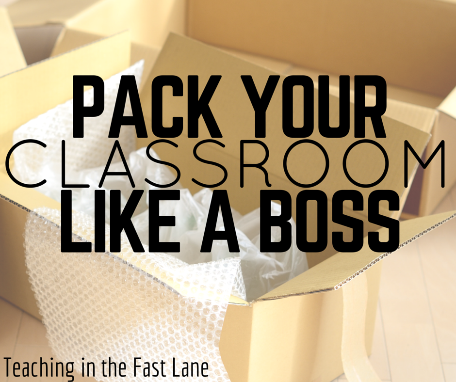 Packing Your Classroom Like a Boss Teaching in the Fast Lane