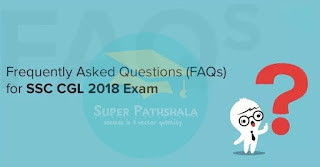 SSC CGL 2018 Doubts and Solutions | Frequently Asked Question (FAQ)