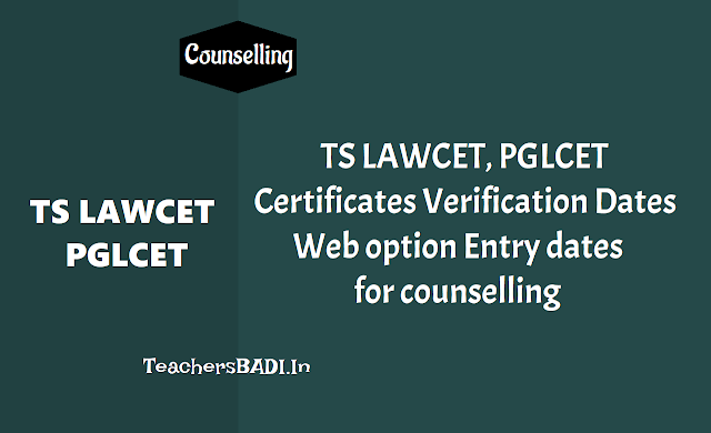 TS LAWCET PGLCET 2018 Web options, Certificates verification dates for Counselling ts lawcet/ts pglcet 2018 certificate verification dates,schedule for web counselling for law courses admissions,web counselling schedule,certificate verification dates,admissions 2018,seats allotment,web options