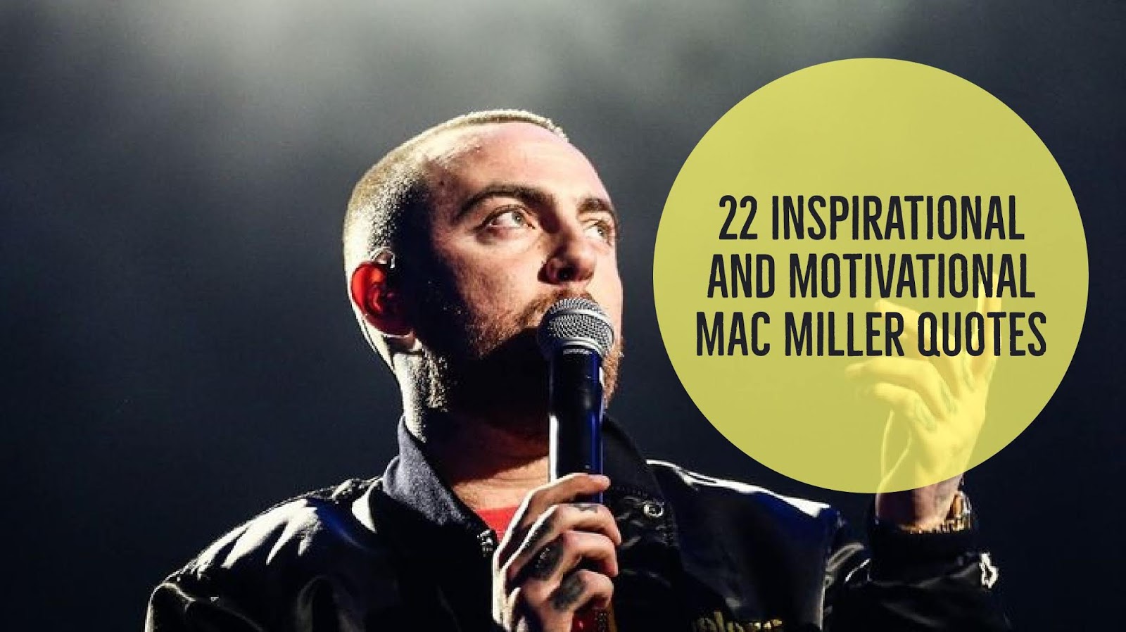 22 Inspirational and motivational Mac Miller quotes - Winspira