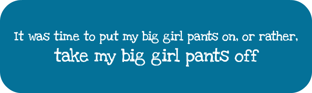 Top 10 Big Girl Pants Quotes: Famous Quotes & Sayings About Big Girl Pants