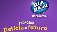 Promoção Delícia de Futuro Club Social www.deliciadefuturo.com.br