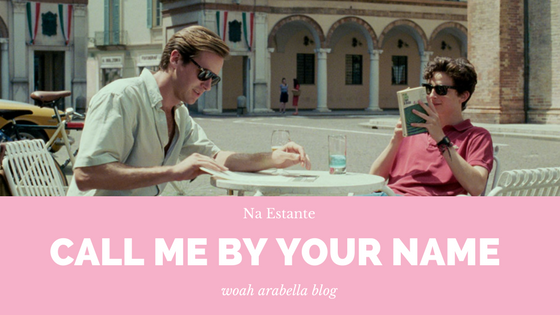 FILMES | Call Me by Your Name [2017] 