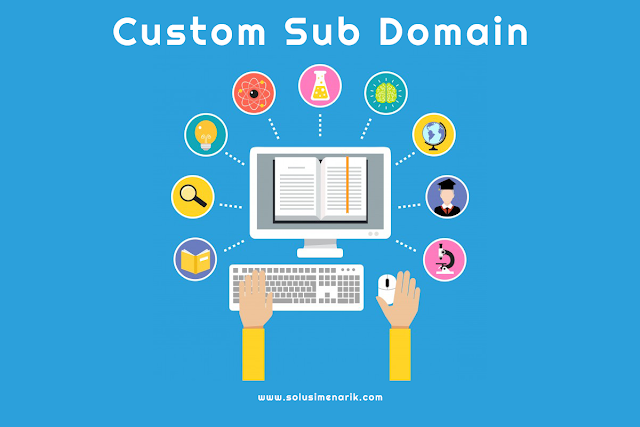 Cara Membuat Sub Domain Dari Custom Domain Blogspot