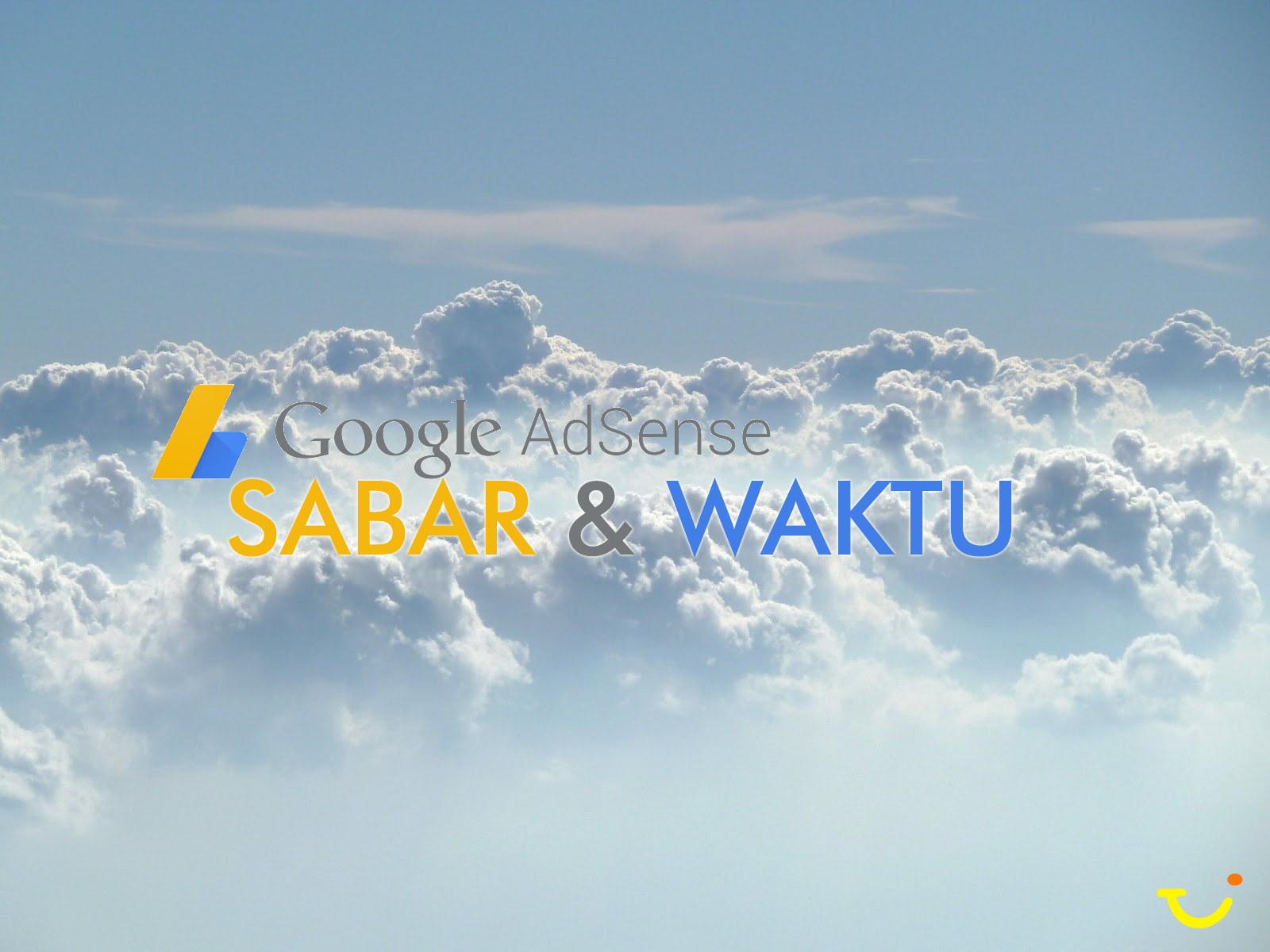 Daftar Google Adsense Butuh Waktu &amp; Kesabaran Jago Blog