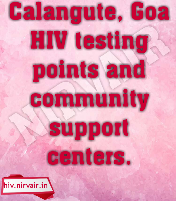 India HIV Testing Calangute Goa LGBTi Support NGO / CBO and HIV / VDRL