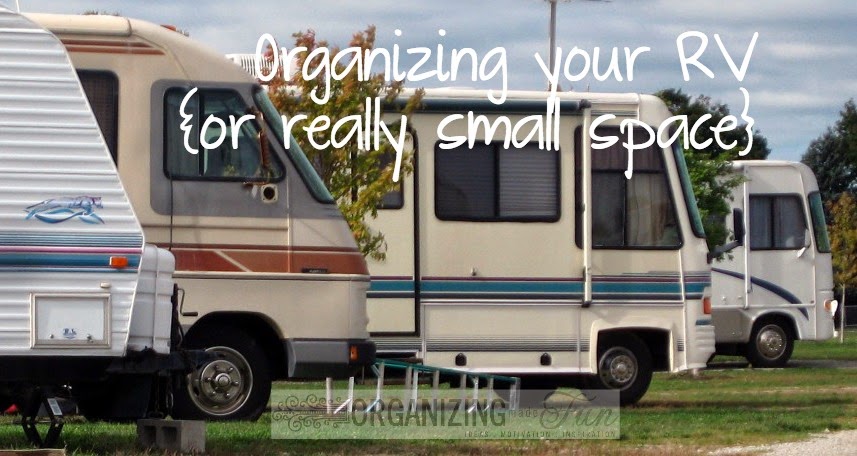 Organizing for your RV or really small space:: OrganizingMadeFun.com