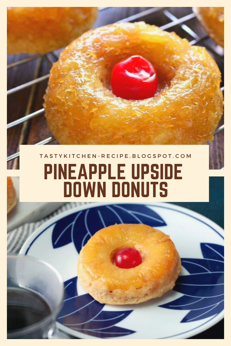 PINEAPPLE UPSIDE DOWN DONUTS Tasty Kitchen Recipes