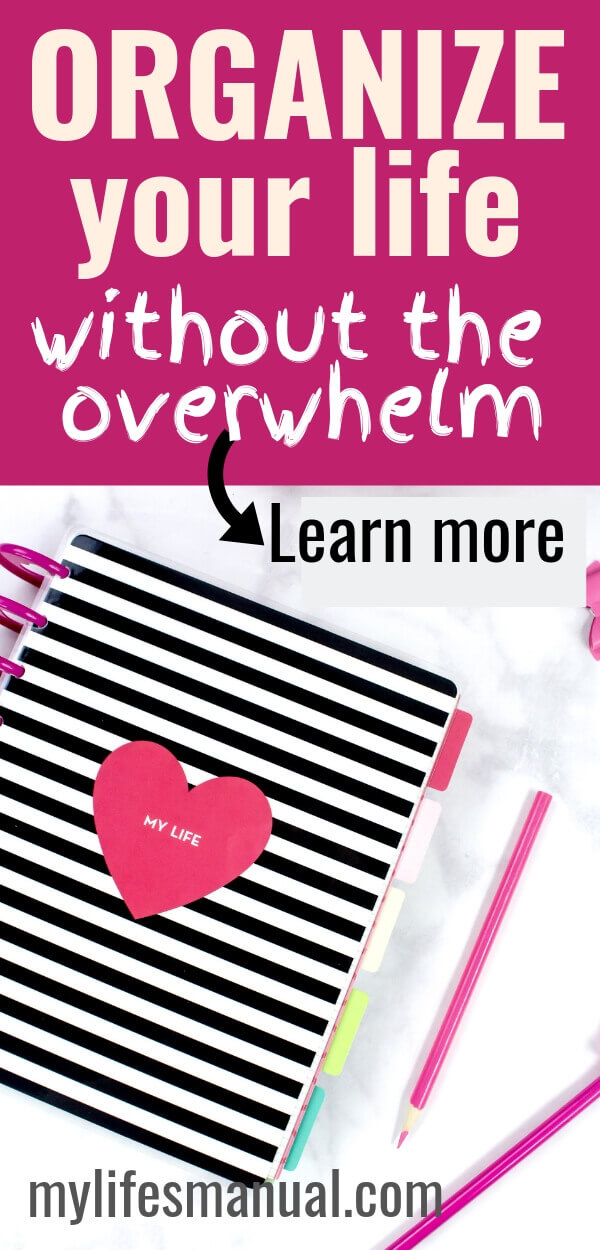 How to Organize Your Life - Beat the Overwhelm Using the Life and Goal Organizer