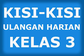  Semoga kisi kisi ini dapat membantu rekan Kisi-Kisi Soal UH / PH PJOK Kelas 3 Semester 2 K13 Lengkap
