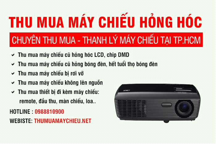 Thu mua máy chiếu cũ giá cao tại tpHCM