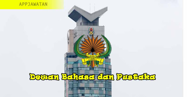 Jawatan Kosong di Dewan Bahasa dan Pustaka - 11 Februari 2019 Jawatan Kosong di Dewan Bahasa dan Pustaka - 11 Februari 2019