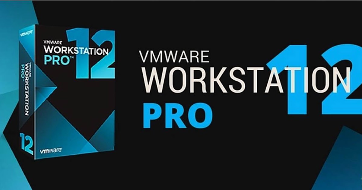 vmware workstation 12 pro free download with serial key