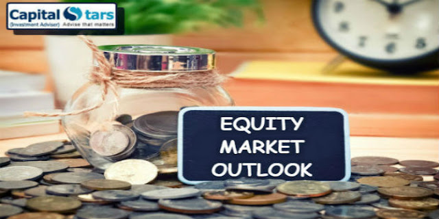 Capitalstars Updates: Equity Market Outlook Capitalstars Updates: Equity Market Outlook