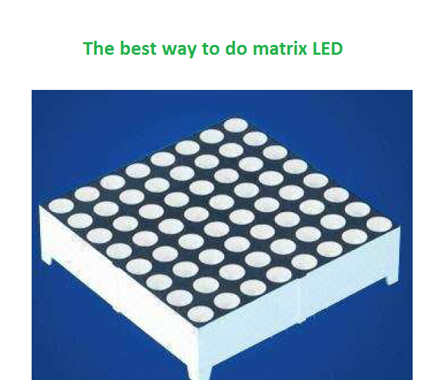 The best way to do MATRIX LED lesson 1