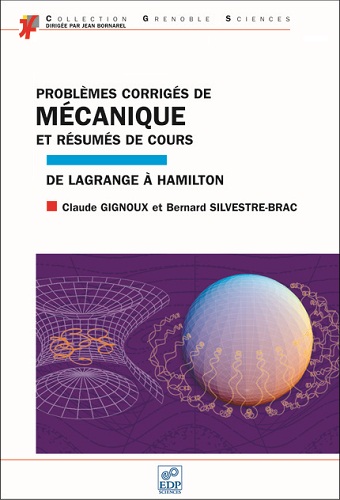 Livre : Problèmes corrigés de mécanique et résumés de cours, De Lagrande à Hamilton PDF Livre : Problèmes corrigés de mécanique et résumés de cours, De Lagrande à Hamilton PDF